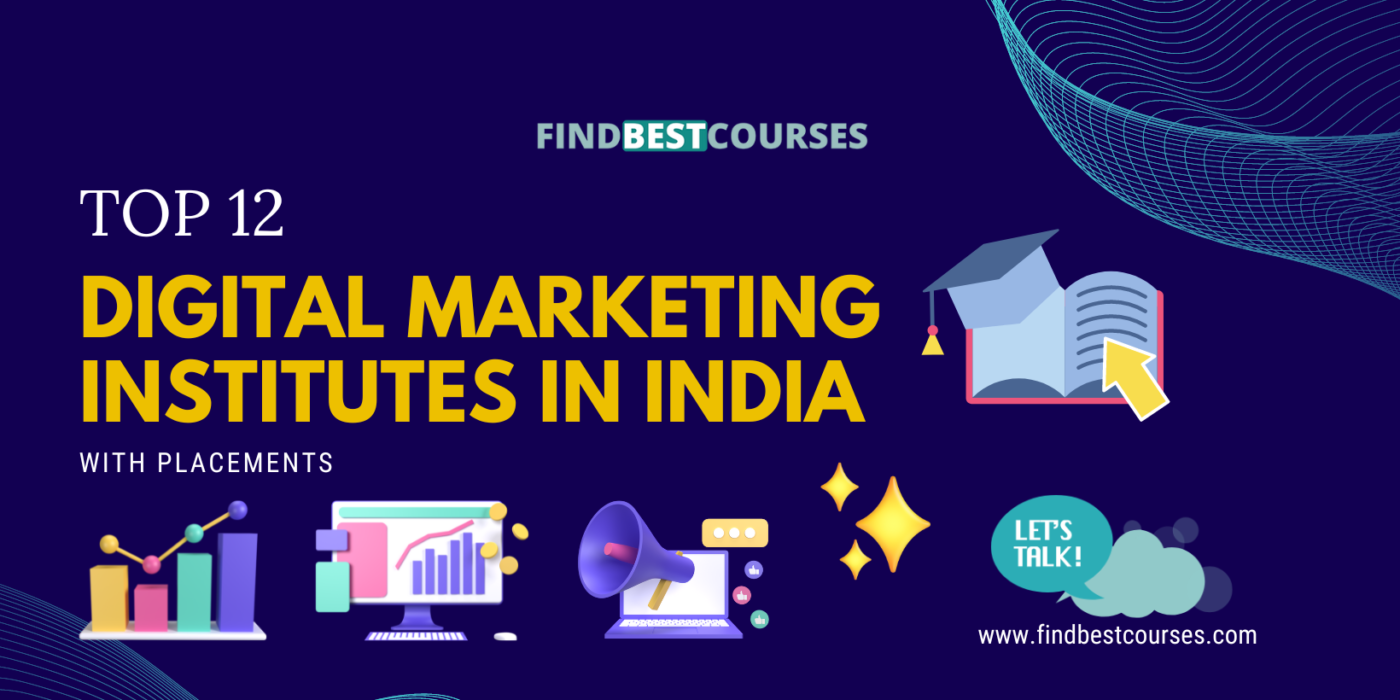 Top 12 Digital Marketing Institutes in India with Placement