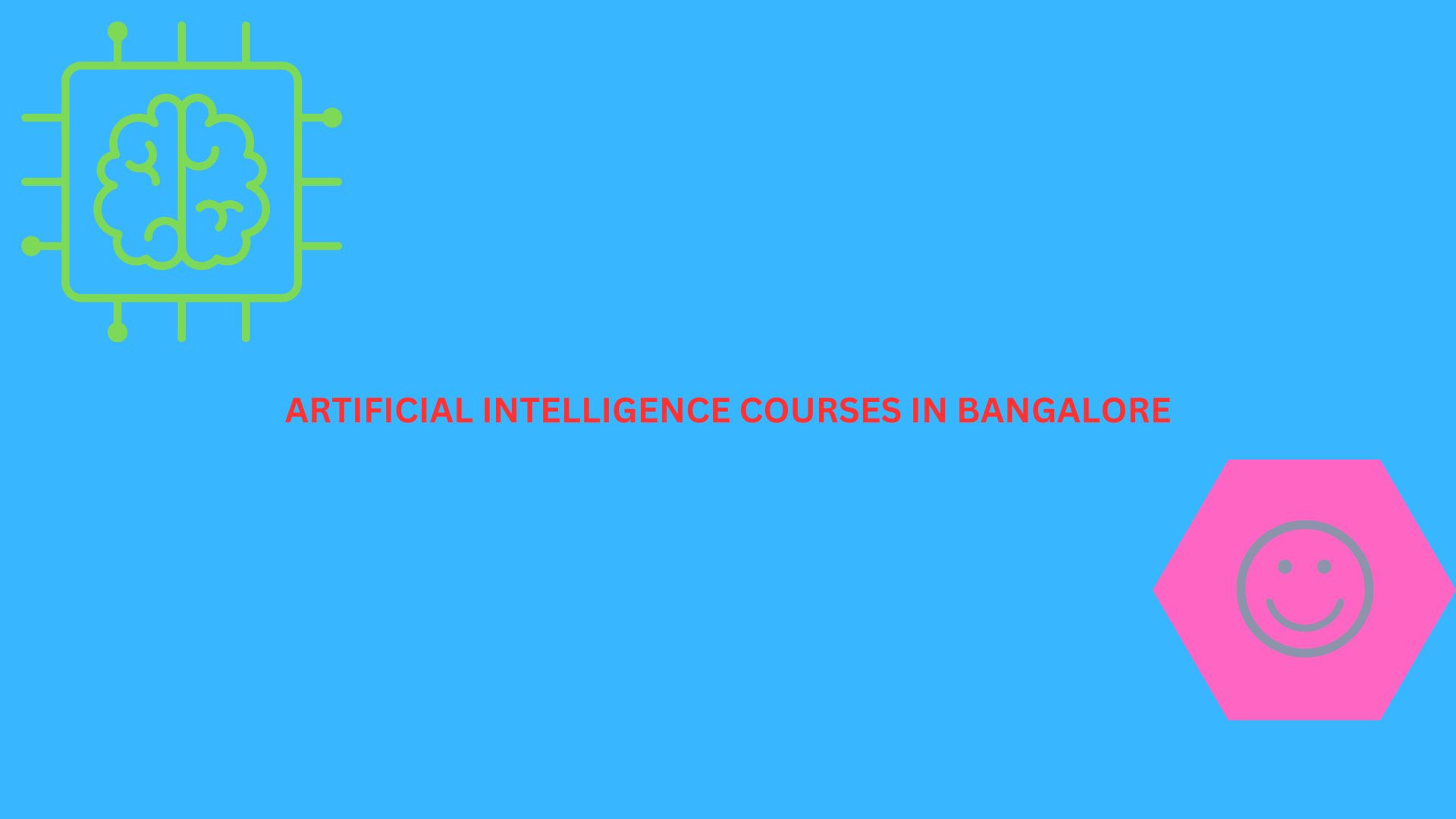 Artificial Intelligence Courses in Bangalore